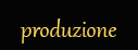 produzione